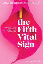 Load image into Gallery viewer, The Fifth Vital Sign – Master Your Cycles & Optimize Your Fertility